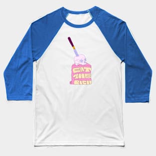 Eat the Rich Cake Baseball T-Shirt